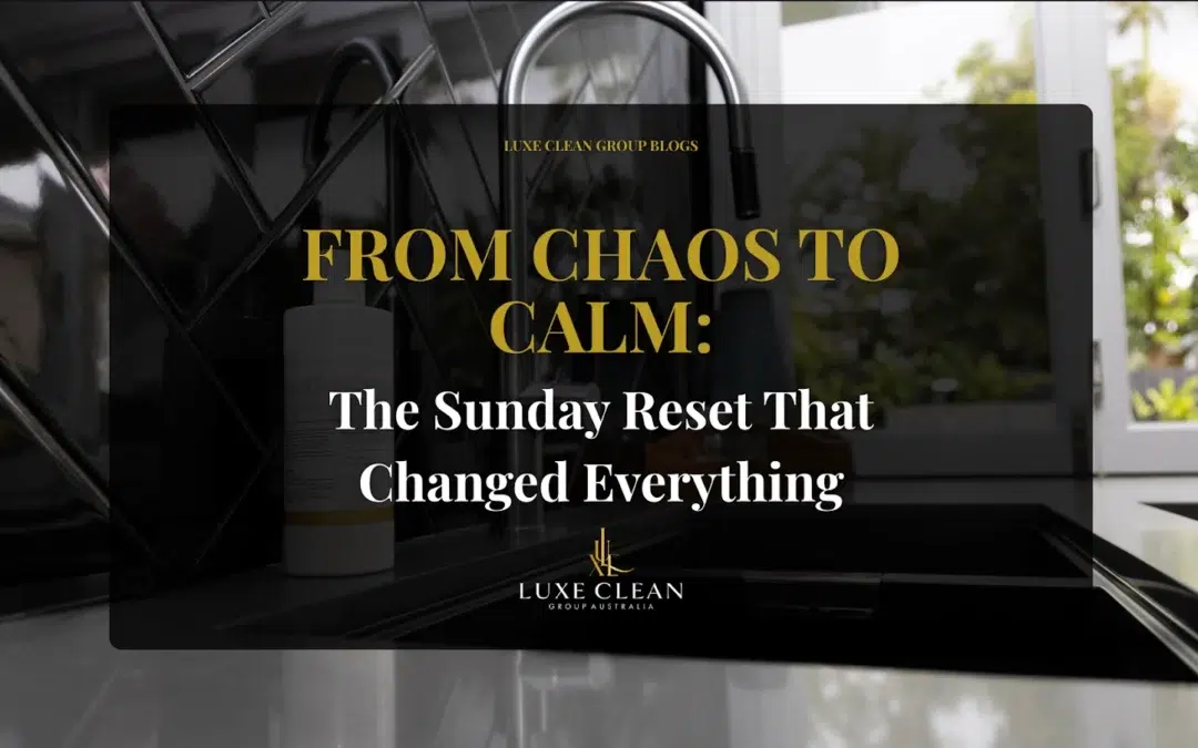 From Chaos to Calm: The Sunday Reset That Changed Everything