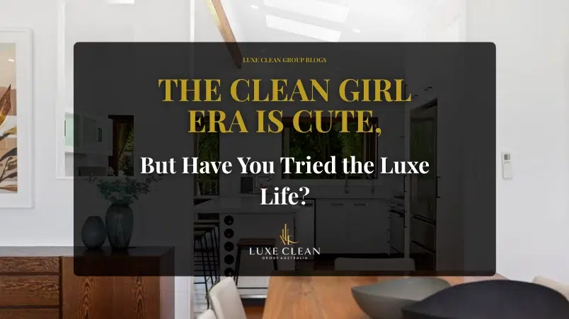The Clean Girl Era Is Cute, But Have You Tried the Luxe Life?